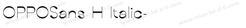 OPPOSans H Italic字体转换